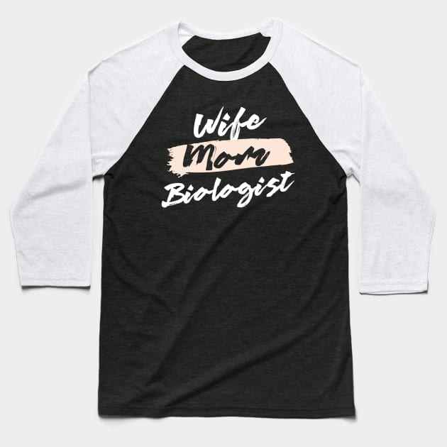 Cute Wife Mom Biologist Gift Idea Baseball T-Shirt by BetterManufaktur